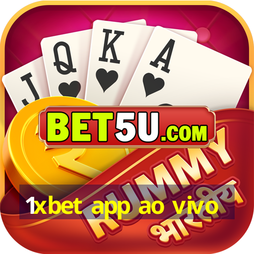 1xbet app ao vivo