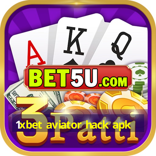 1xbet aviator hack apk