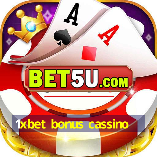 1xbet bonus cassino