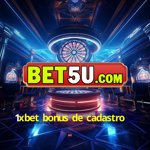 1xbet bonus de cadastro