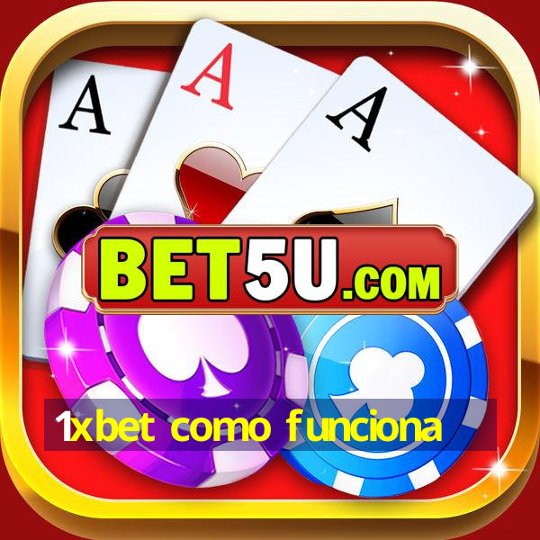 1xbet como funciona