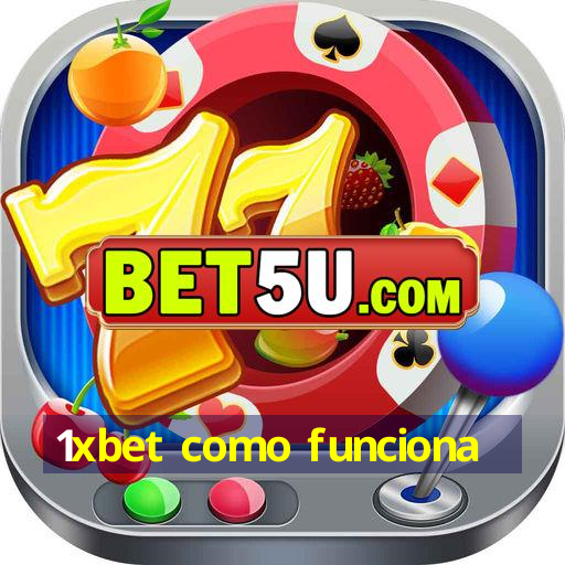 1xbet como funciona