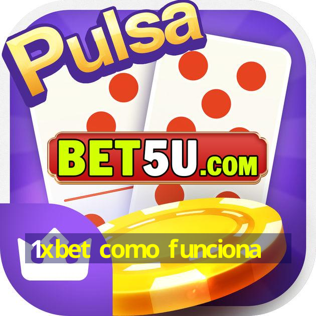 1xbet como funciona