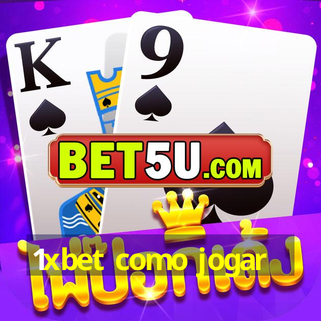 1xbet como jogar