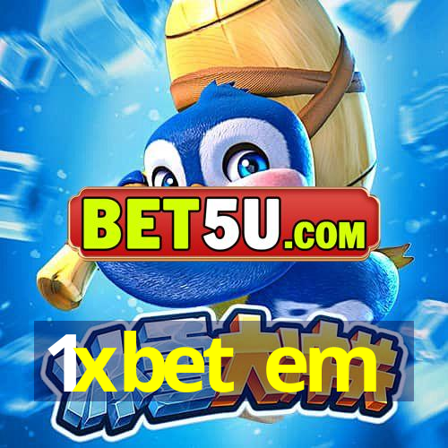 1xbet em