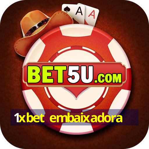 1xbet embaixadora