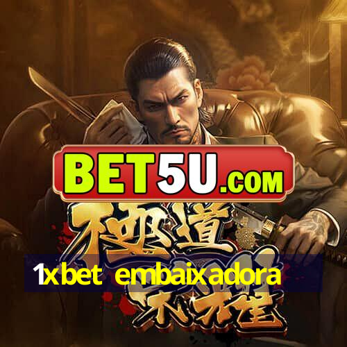 1xbet embaixadora