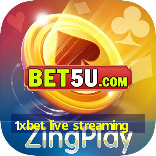 1xbet live streaming