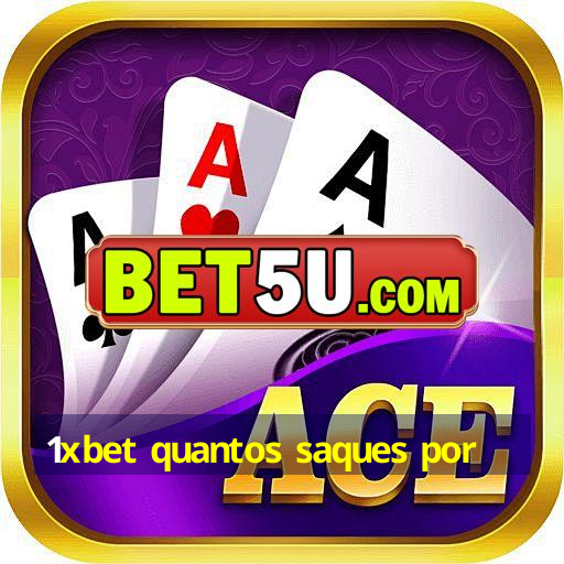 1xbet quantos saques por