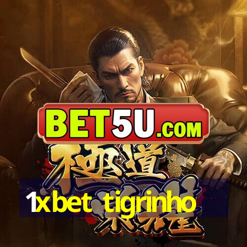 1xbet tigrinho