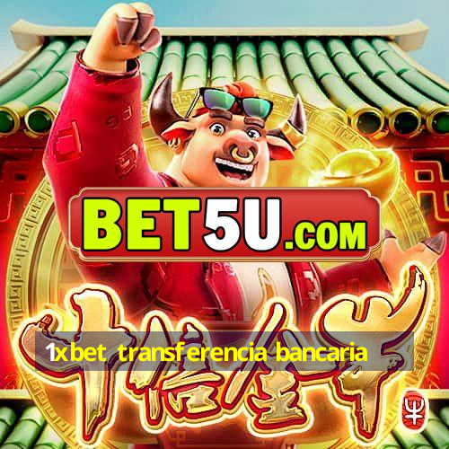 1xbet transferencia bancaria