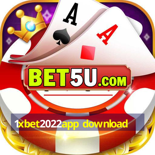 1xbet2022app download