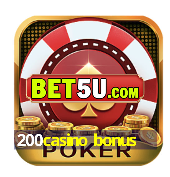 200casino bonus