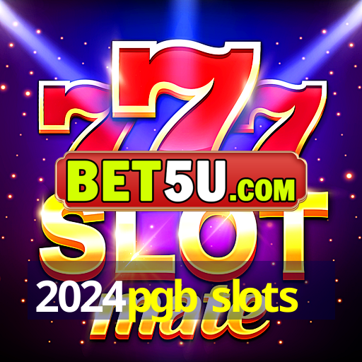 2024pgb slots