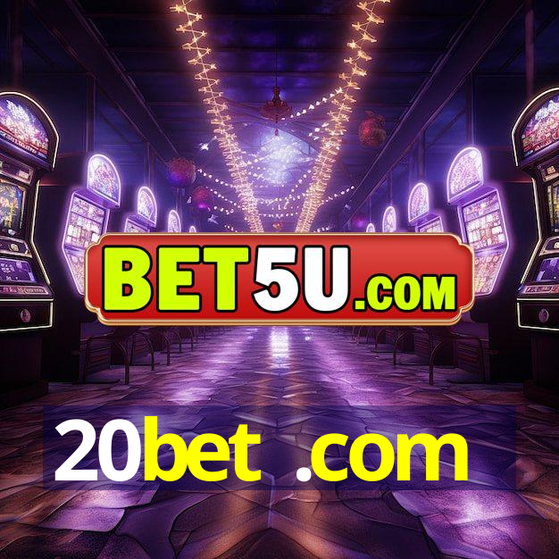 20bet .com