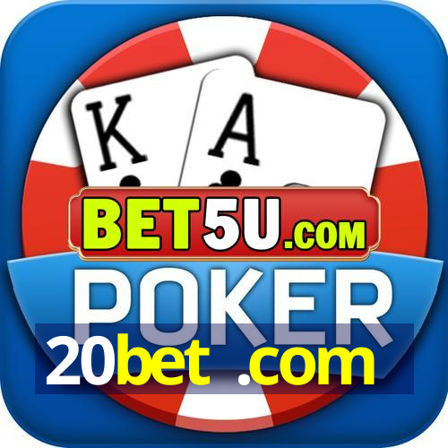 20bet .com