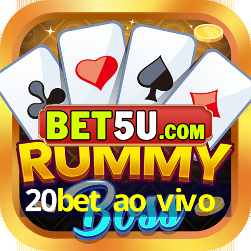 20bet ao vivo