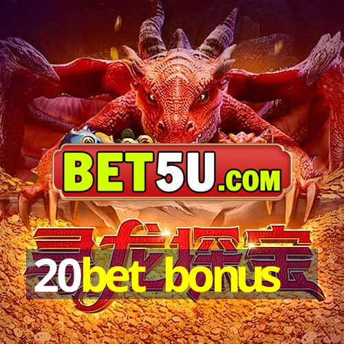 20bet bonus