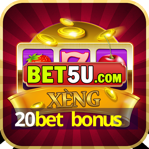 20bet bonus