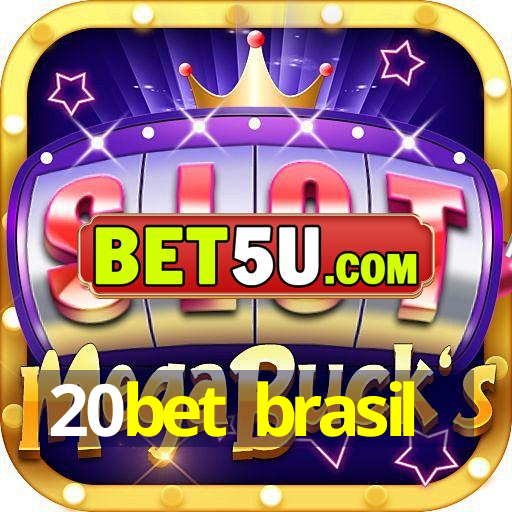 20bet brasil