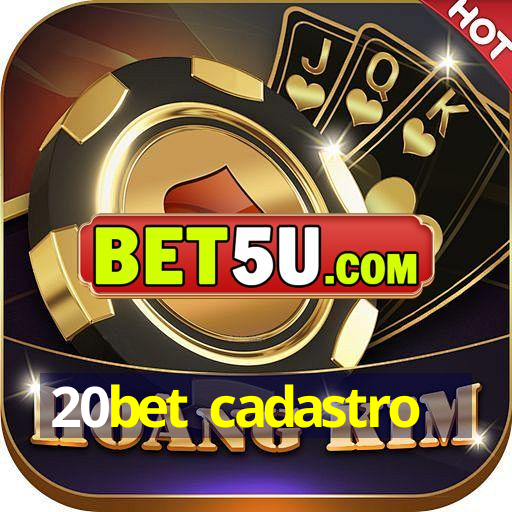 20bet cadastro