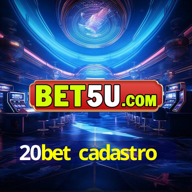 20bet cadastro