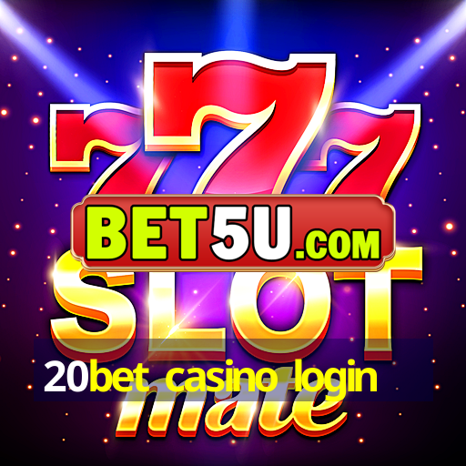 20bet casino login