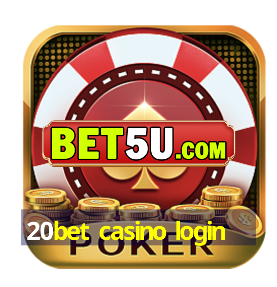 20bet casino login