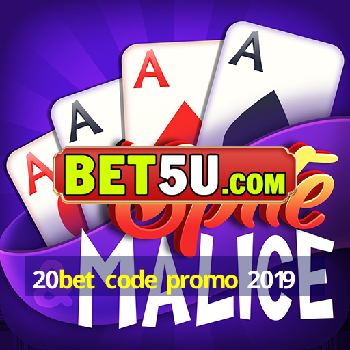 20bet code promo 2019