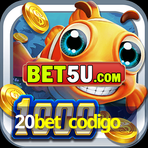 20bet codigo