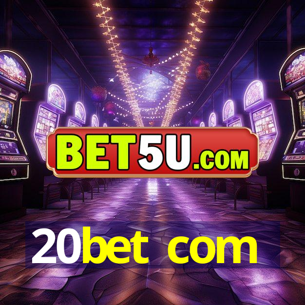 20bet com