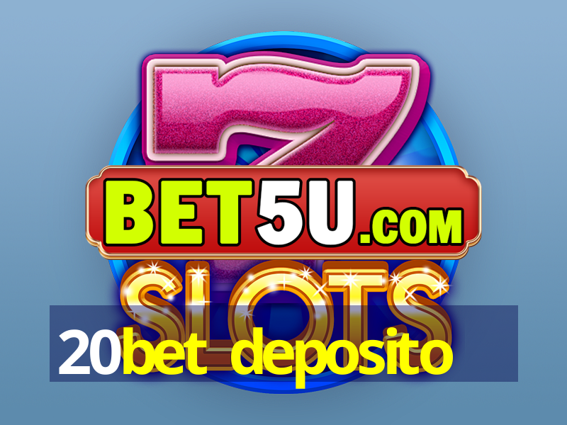 20bet deposito