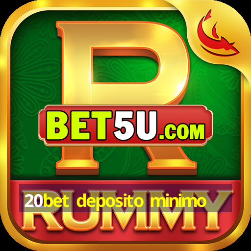 20bet deposito minimo