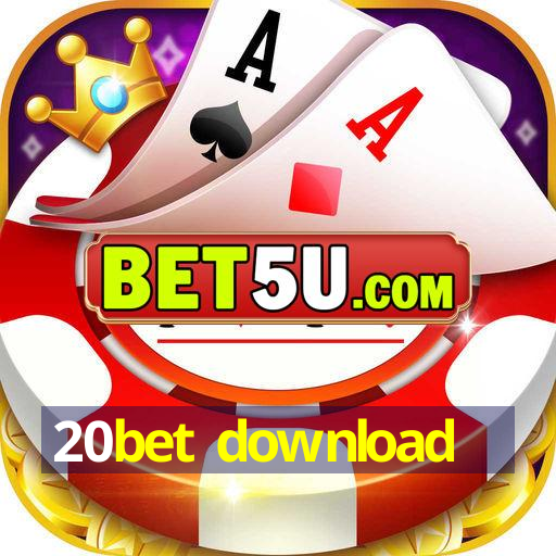 20bet download