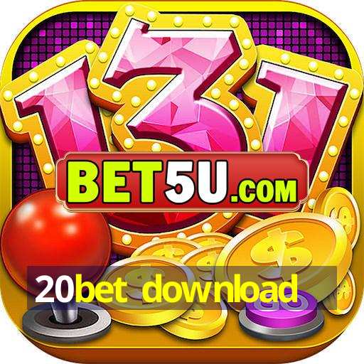 20bet download