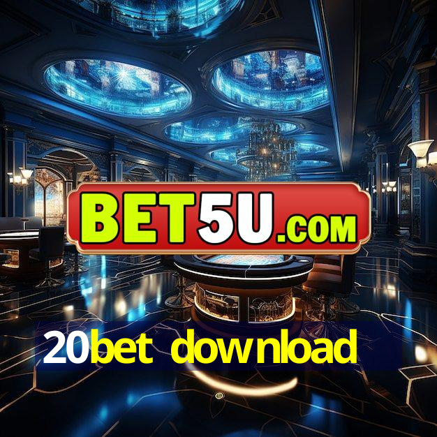 20bet download