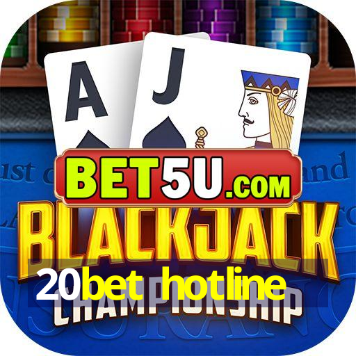 20bet hotline