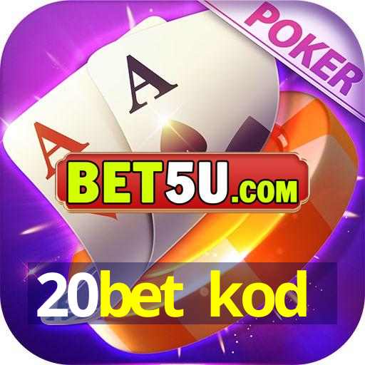 20bet kod