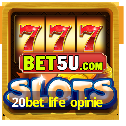 20bet life opinie