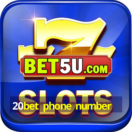 20bet phone number