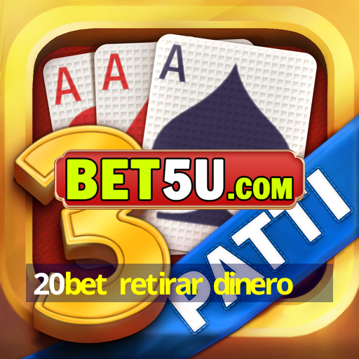 20bet retirar dinero