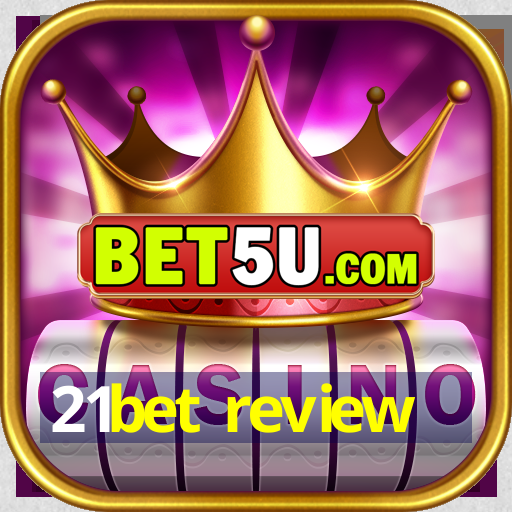 21bet review