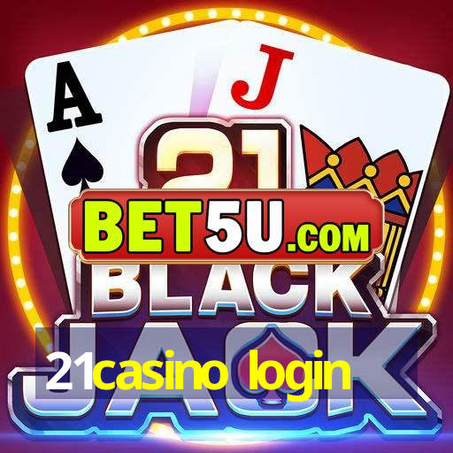 21casino login