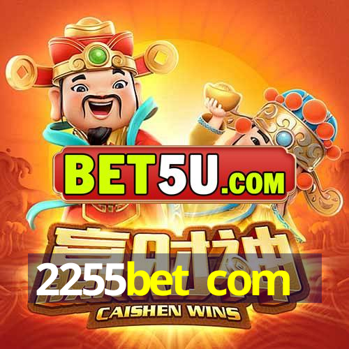 2255bet com