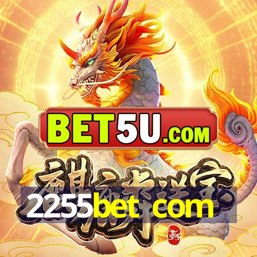 2255bet com