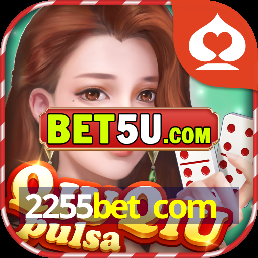 2255bet com