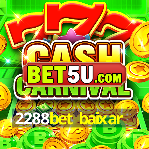 2288bet baixar