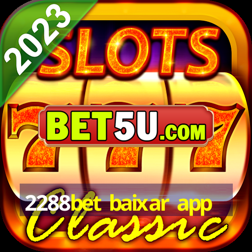 2288bet baixar app