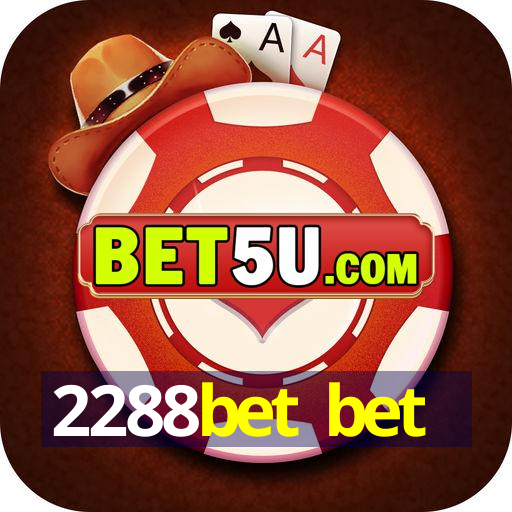 2288bet bet