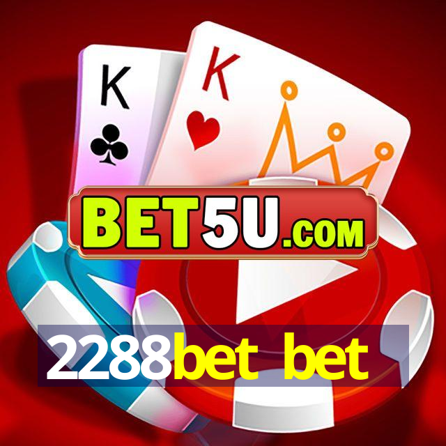 2288bet bet